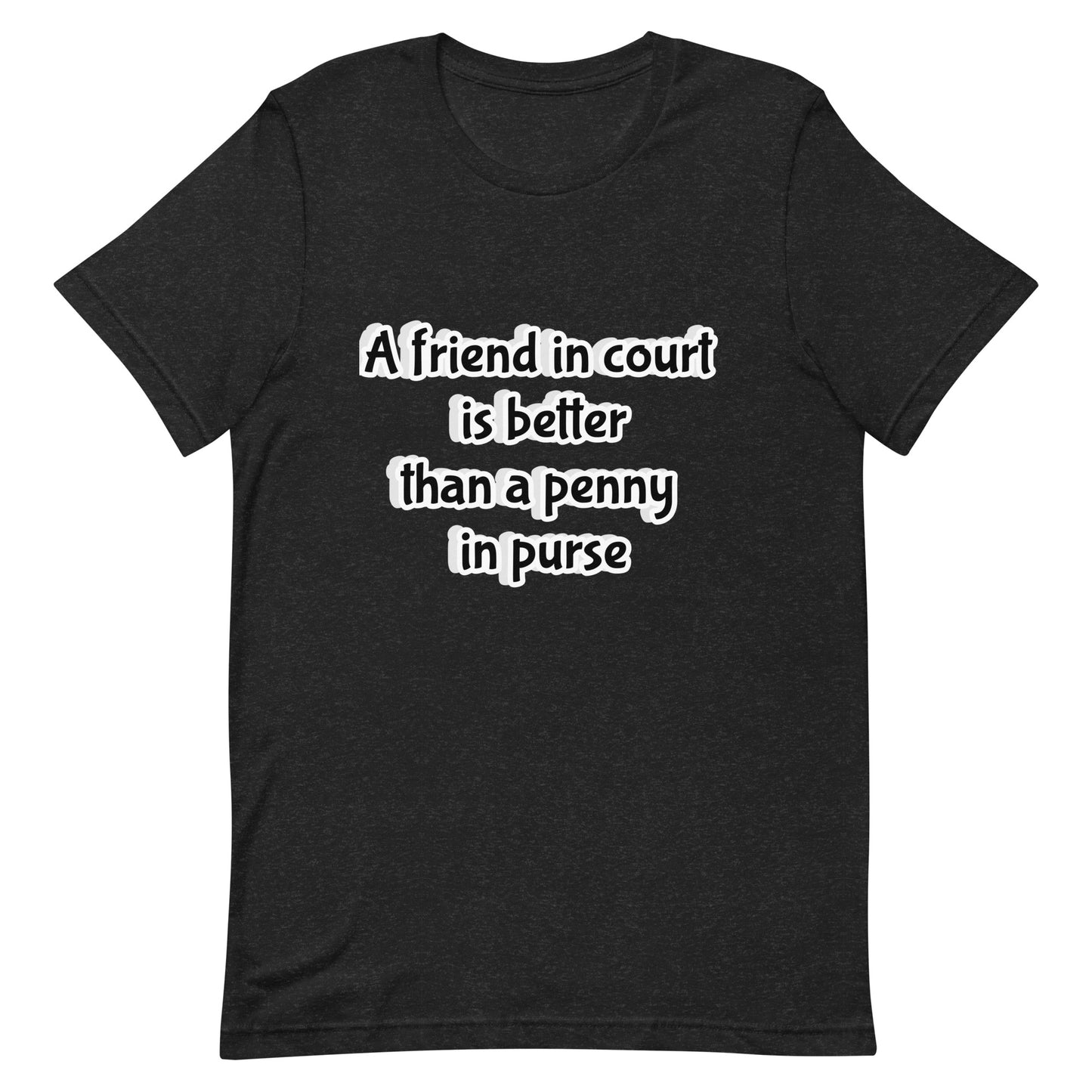 "Friendship" Idiom T-shirt