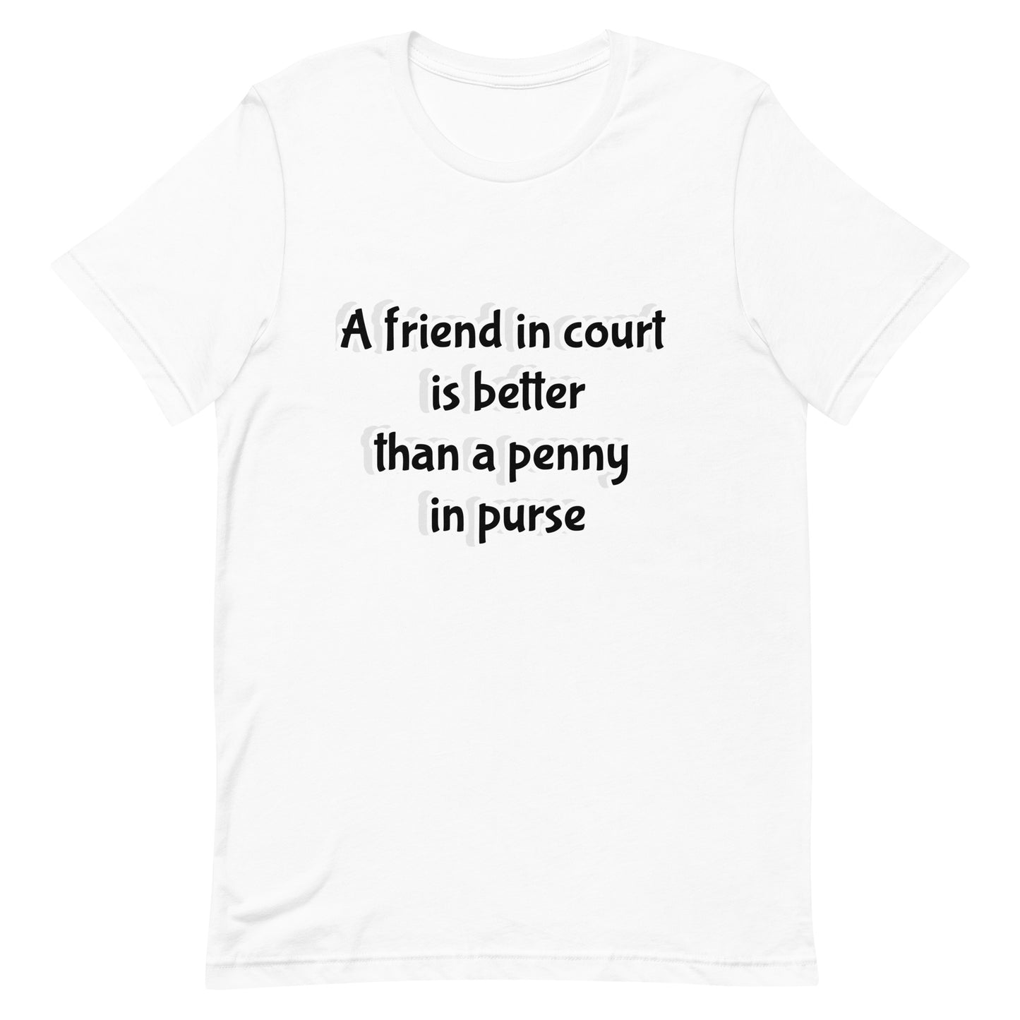 "Friendship" Idiom T-shirt